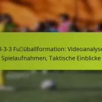 featured-image-1-3-3-3-fuuballformation-videoanalysen-spielaufnahmen-taktische-einblicke